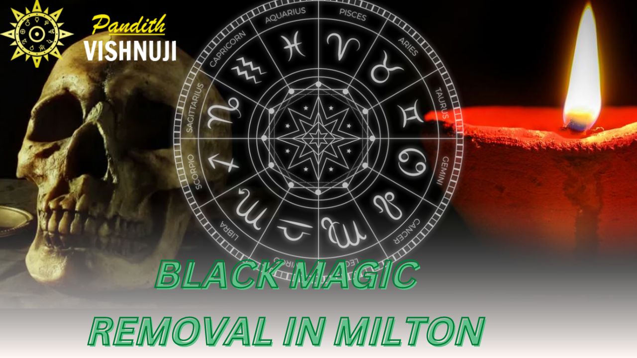 Black Magic Removal in Milton