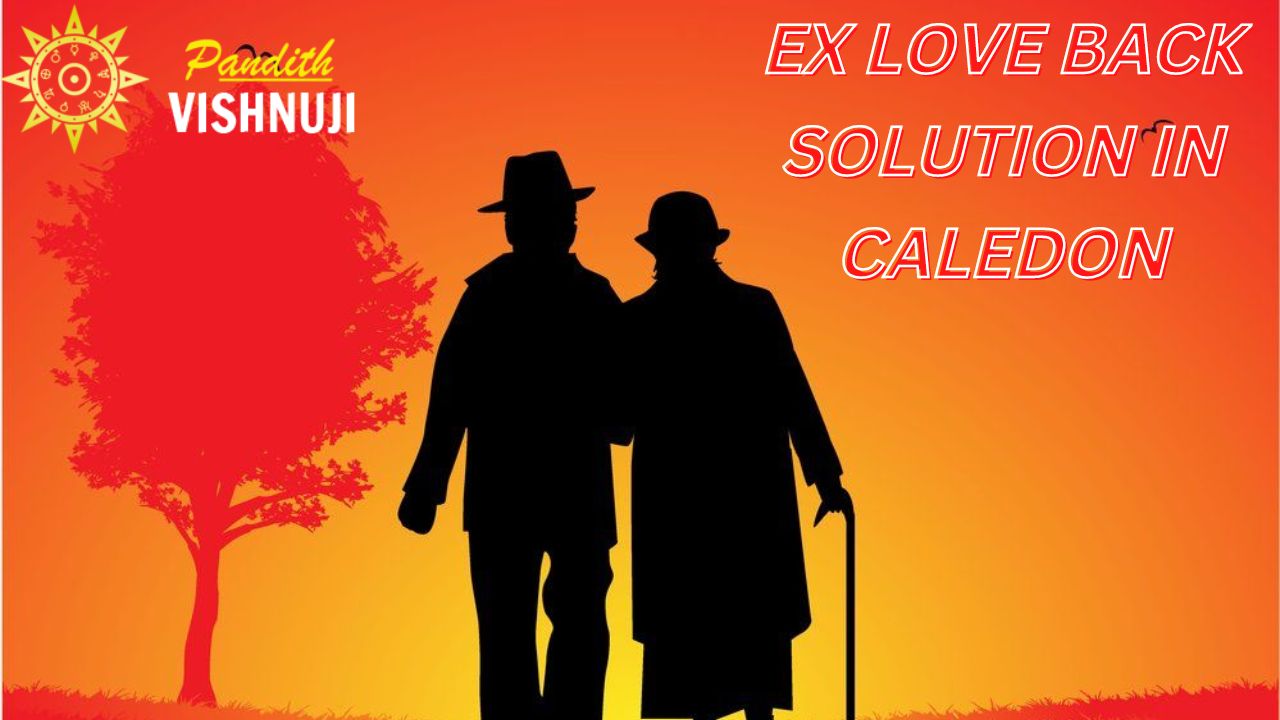 Ex Love Back Solution In Caledon