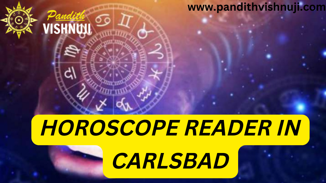 HOROSCOPE Reader IN CARLSBAD