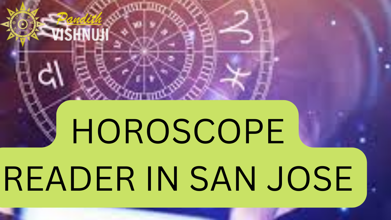 HOROSCOPE Reader IN SAN JOSE