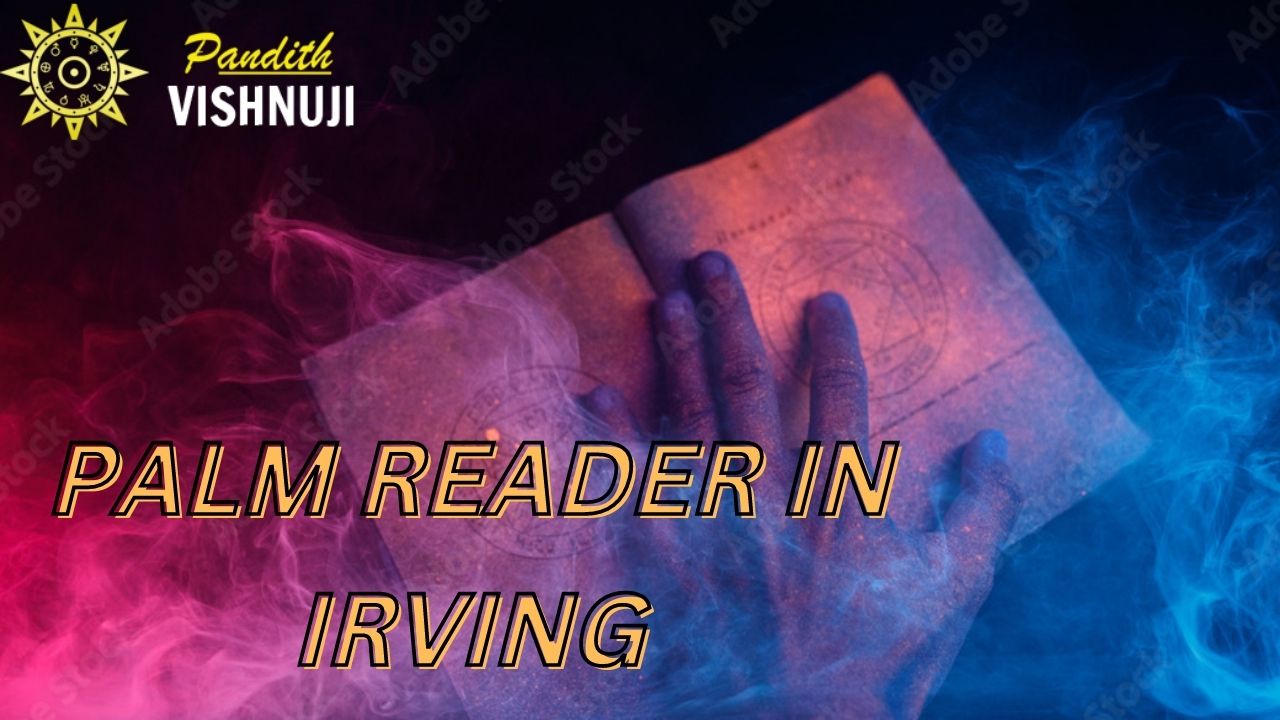 PALM READER IN IRVING