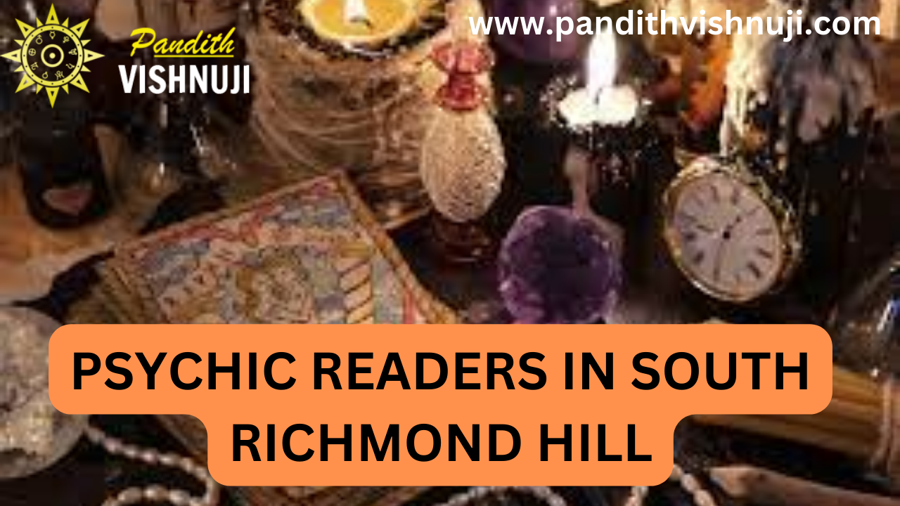 PSYCHIC READERS IN SOUTH RICHMOND HILL