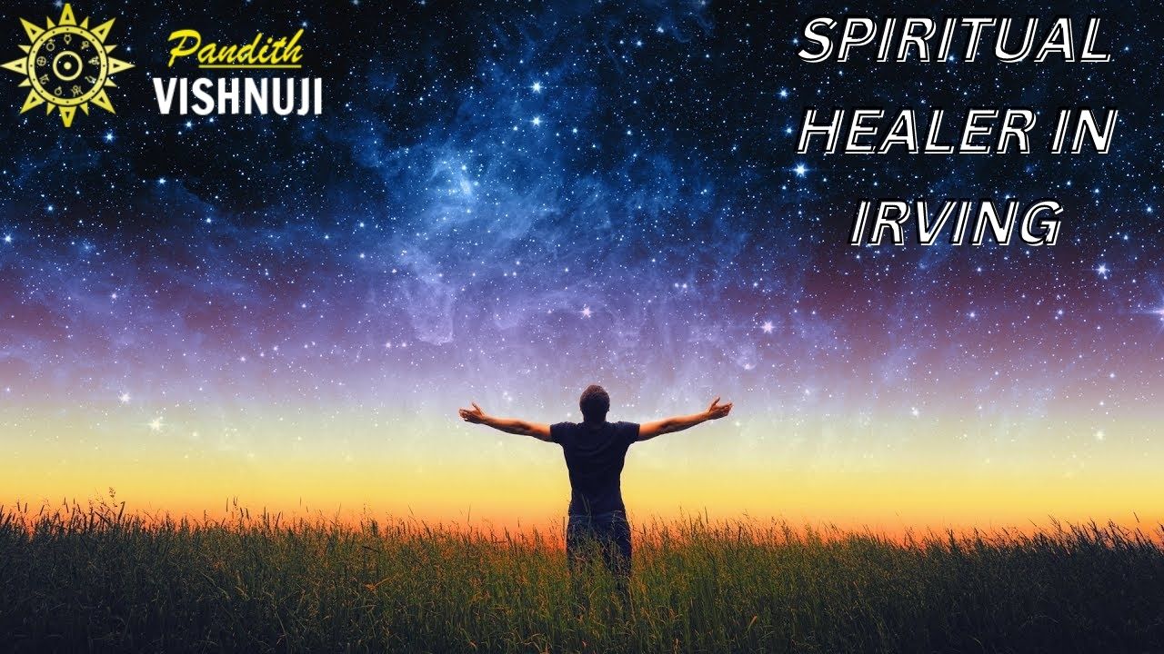 SPIRITUAL HEALER IN IRVING