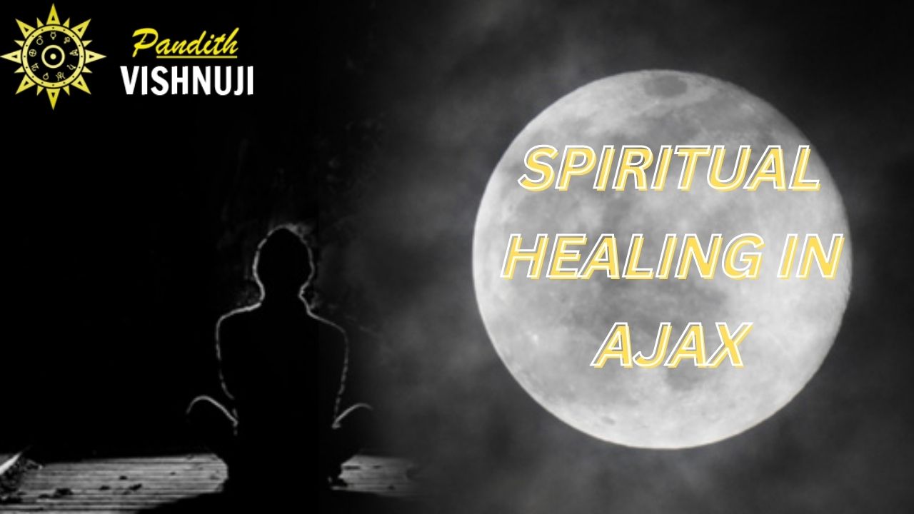 Spiritual Healing In Ajax